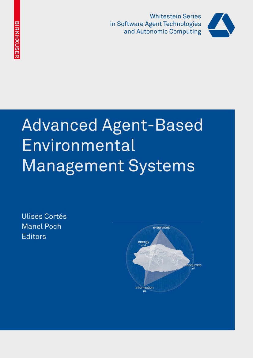 Whitestein Series in Software Agent Technologies and Autonomic Computing