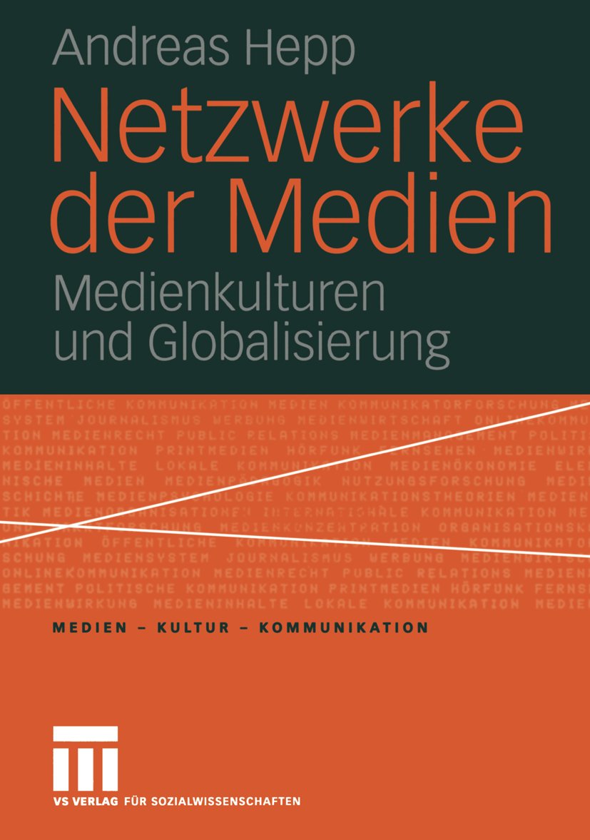 Medien • Kultur • Kommunikation: Medienkulturen und Globalisierung
