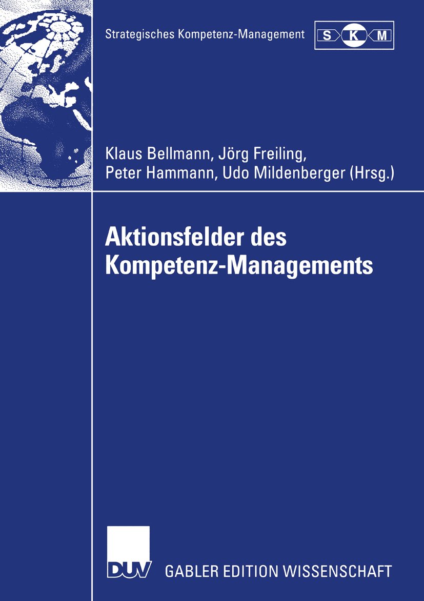 Strategisches Kompetenz-Management: Ergebnisse des II. Symposiums Strategisches Kompetenz-Management