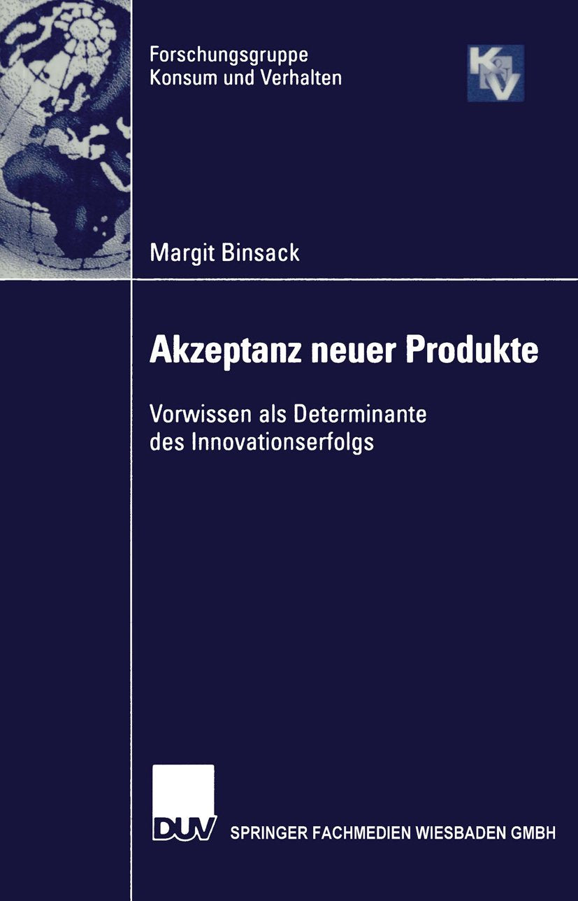 Forschungsgruppe Konsum und Verhalten: Vorwissen als Determinante des Innovationserfolgs