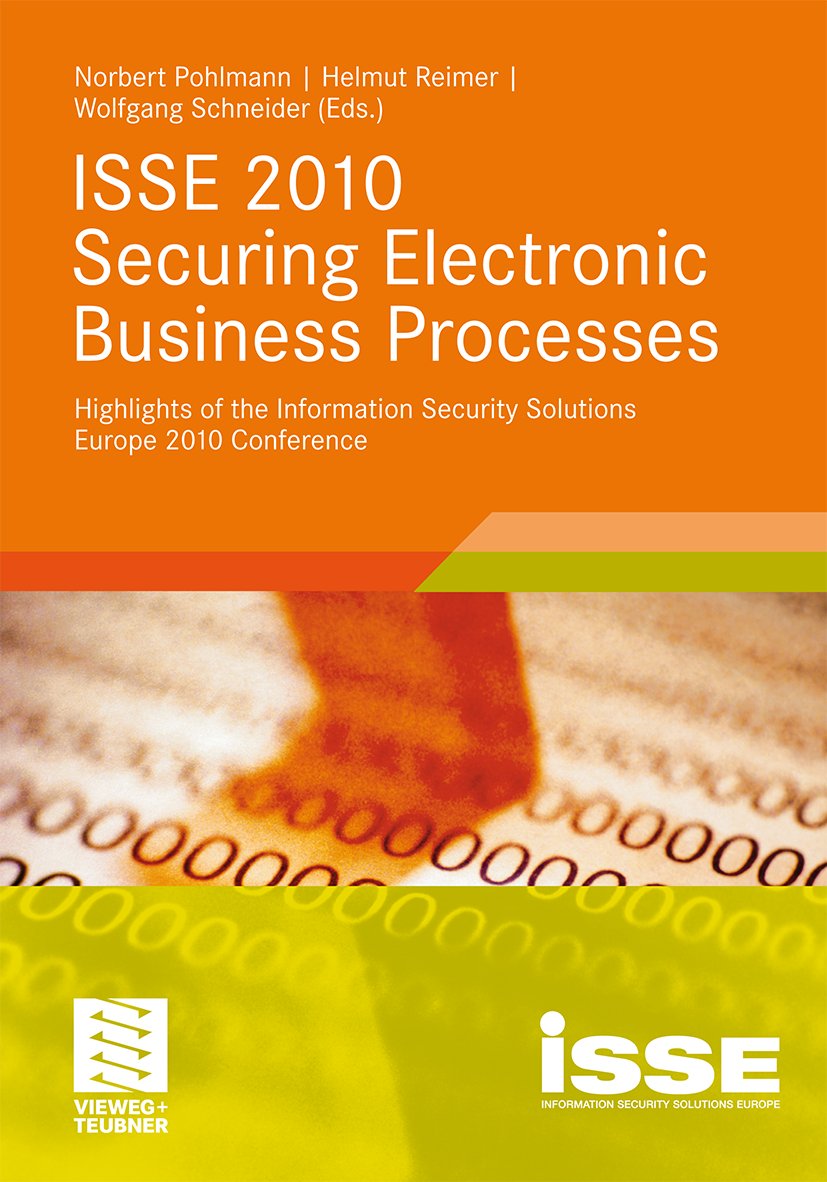 ISSE 2010 Securing Electronic Business Processes