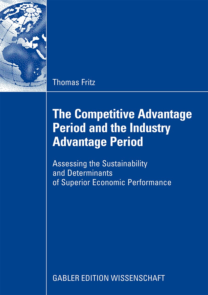The Competitive Advantage Period and the Industry Advantage Period
