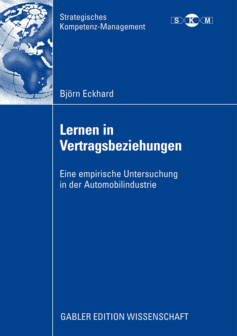 Strategisches Kompetenz-Management: Eine empirische Untersuchung in der Automobilindustrie