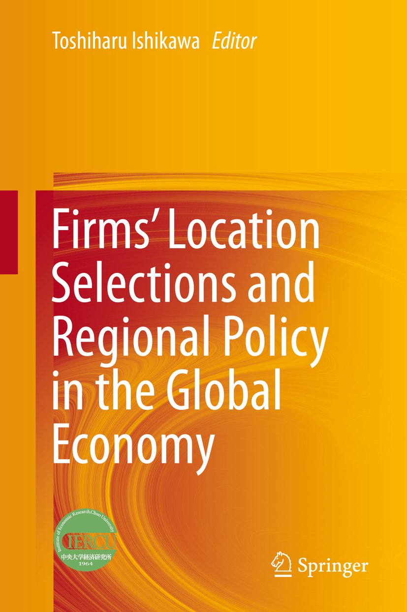 Firms’ Location Selections and Regional Policy in the Global Economy