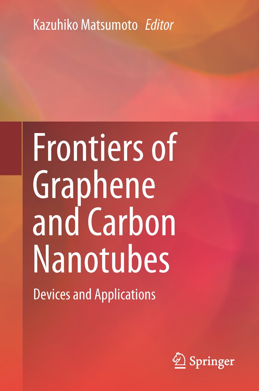Frontiers of Graphene and Carbon Nanotubes