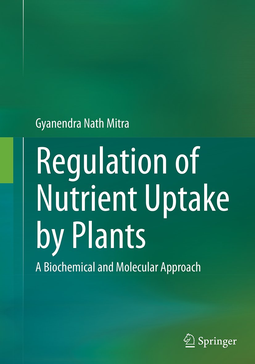Regulation of Nutrient Uptake by Plants