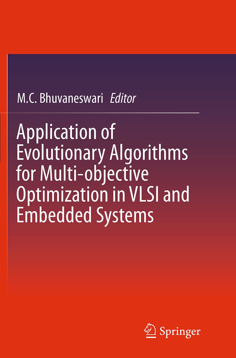 Application of Evolutionary Algorithms for Multi-objective Optimization in VLSI and Embedded Systems