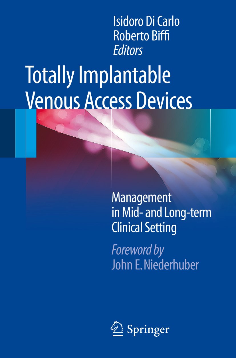 Totally Implantable Venous Access Devices