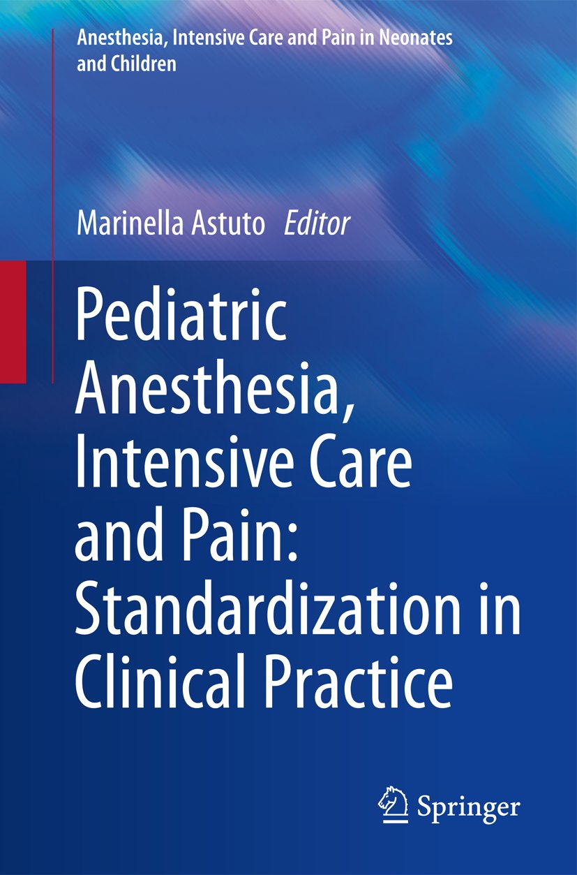 Anesthesia, Intensive Care and Pain in Neonates and Children