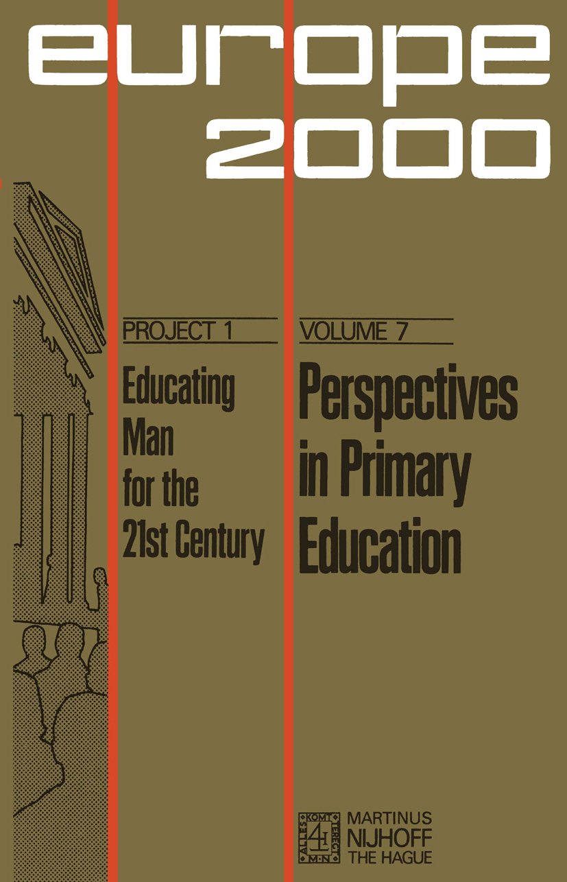 Plan Europe 2000, Project 1: Educating Man for the 21st Century