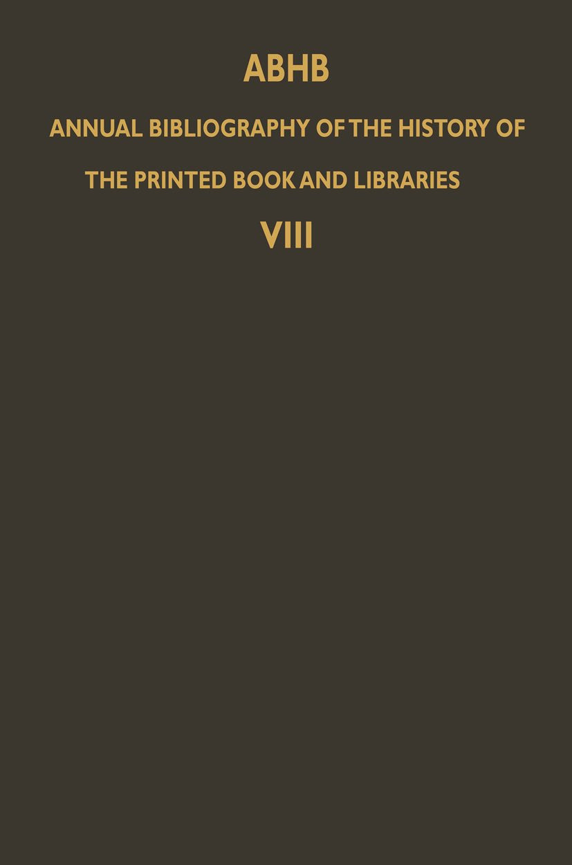 Annual Bibliography of the History of the Printed Book and Libraries