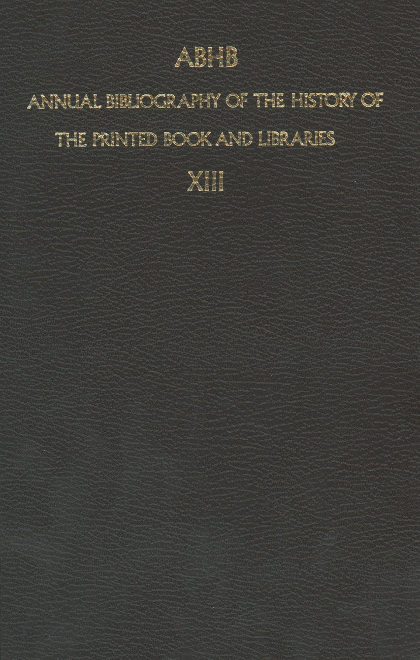 Annual Bibliography of the History of the Printed Book and Libraries