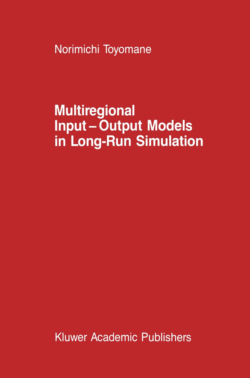 Multiregional Input — Output Models in Long-Run Simulation