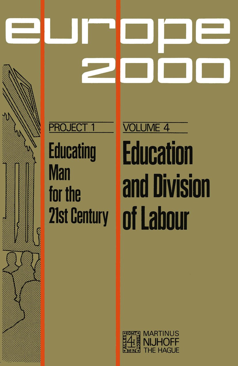 Plan Europe 2000, Project 1: Educating Man for the 21st Century