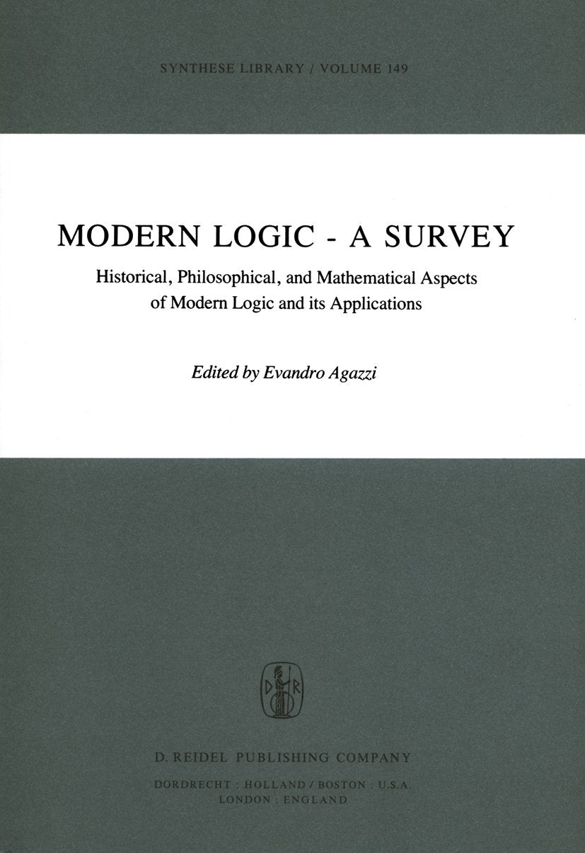 Synthese Library: Historical, Philosophical and Mathematical Aspects of Modern Logic and its Applications