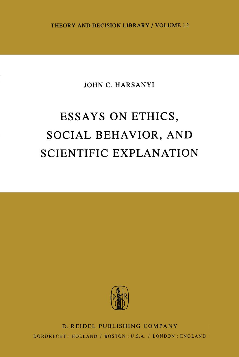 Essays on Ethics, Social Behaviour, and Scientific Explanation