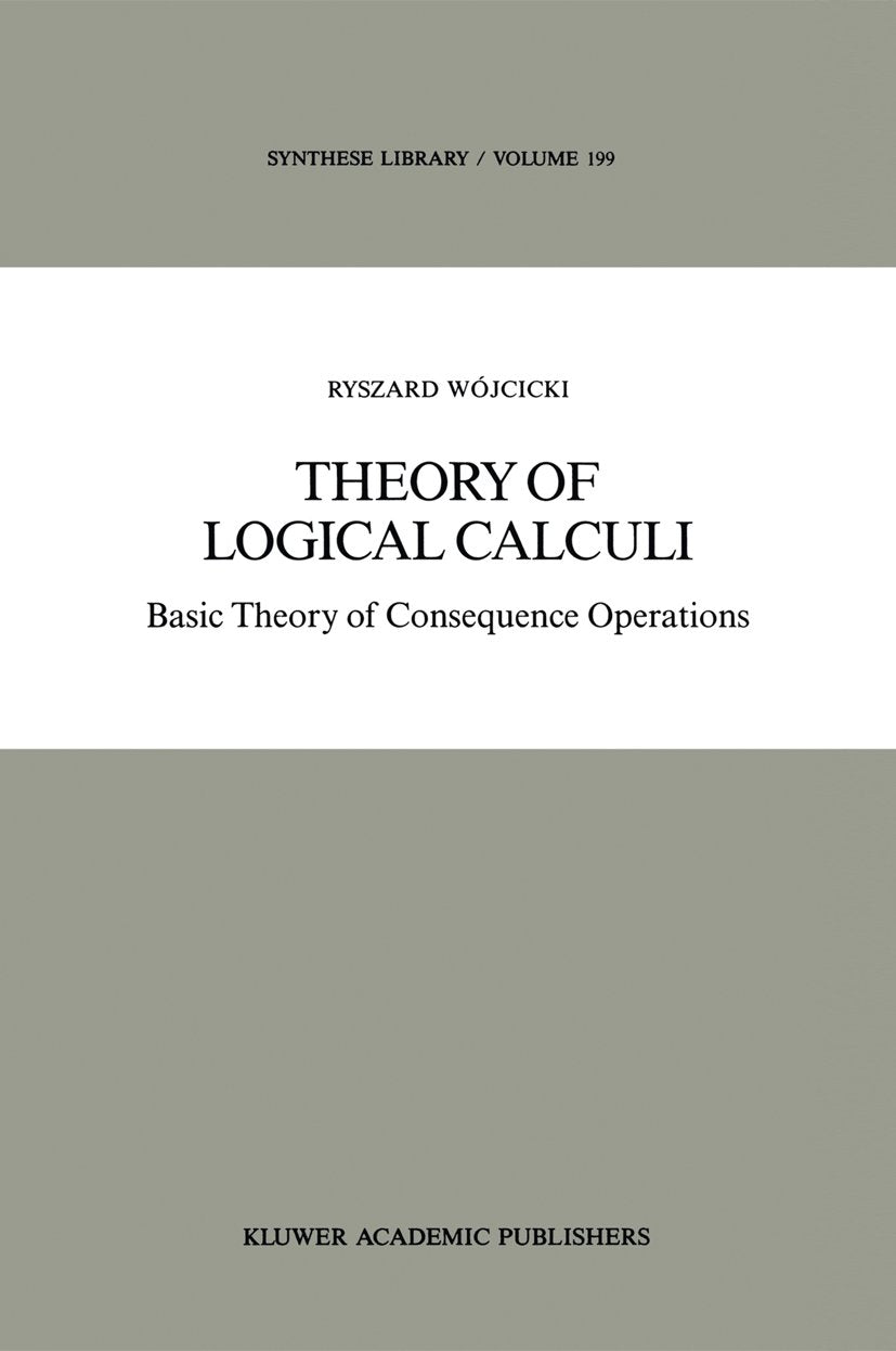 Synthese Library: Basic Theory of Consequence Operations