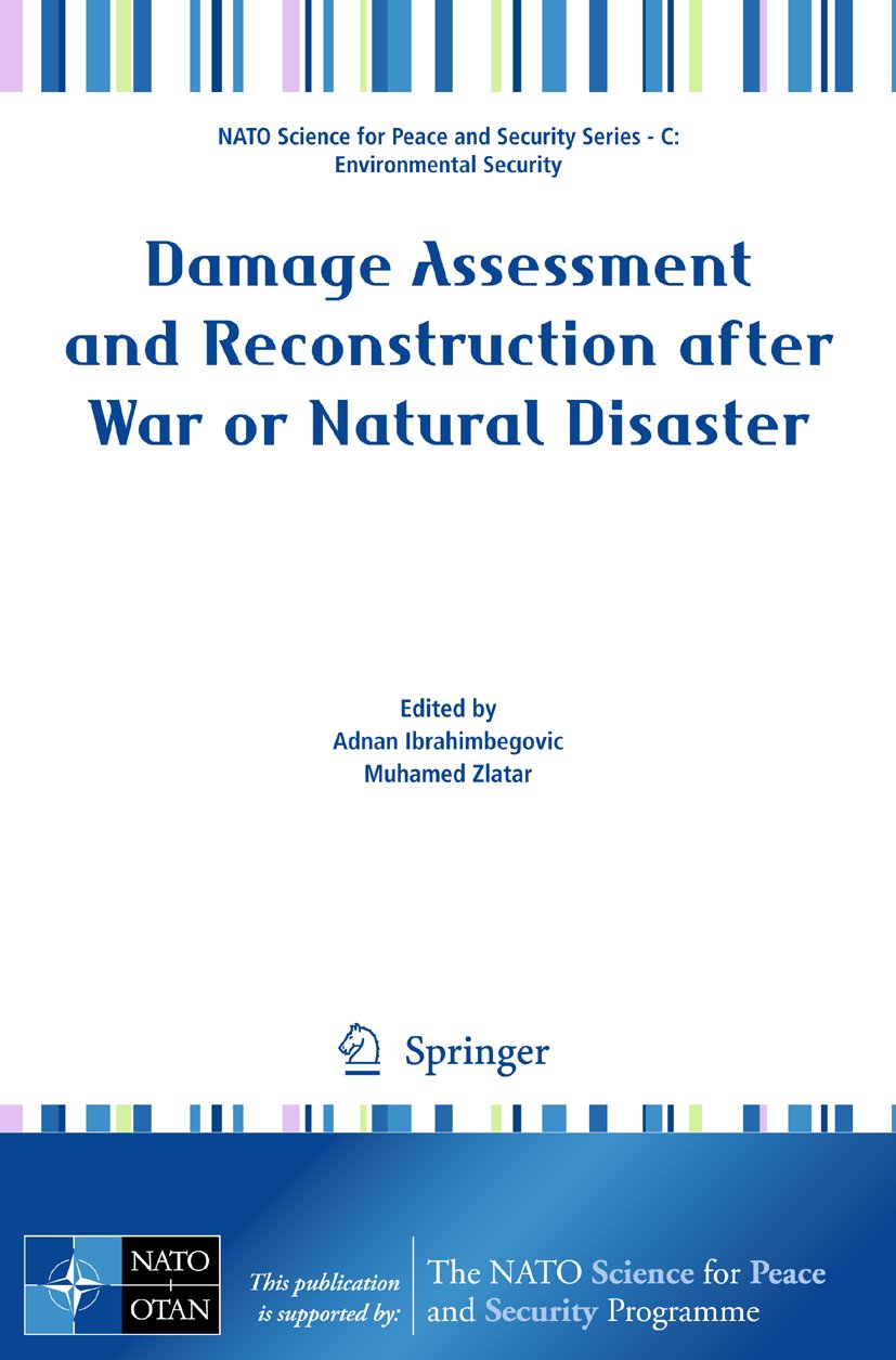 Damage Assessment and Reconstruction after War or Natural Disaster