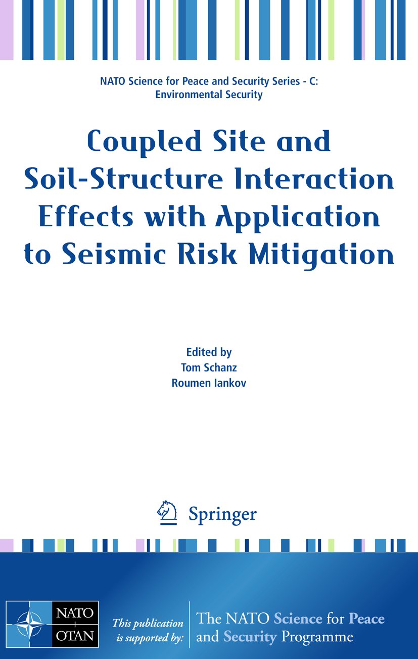 Coupled Site and Soil-Structure Interaction Effects with Application to Seismic Risk Mitigation
