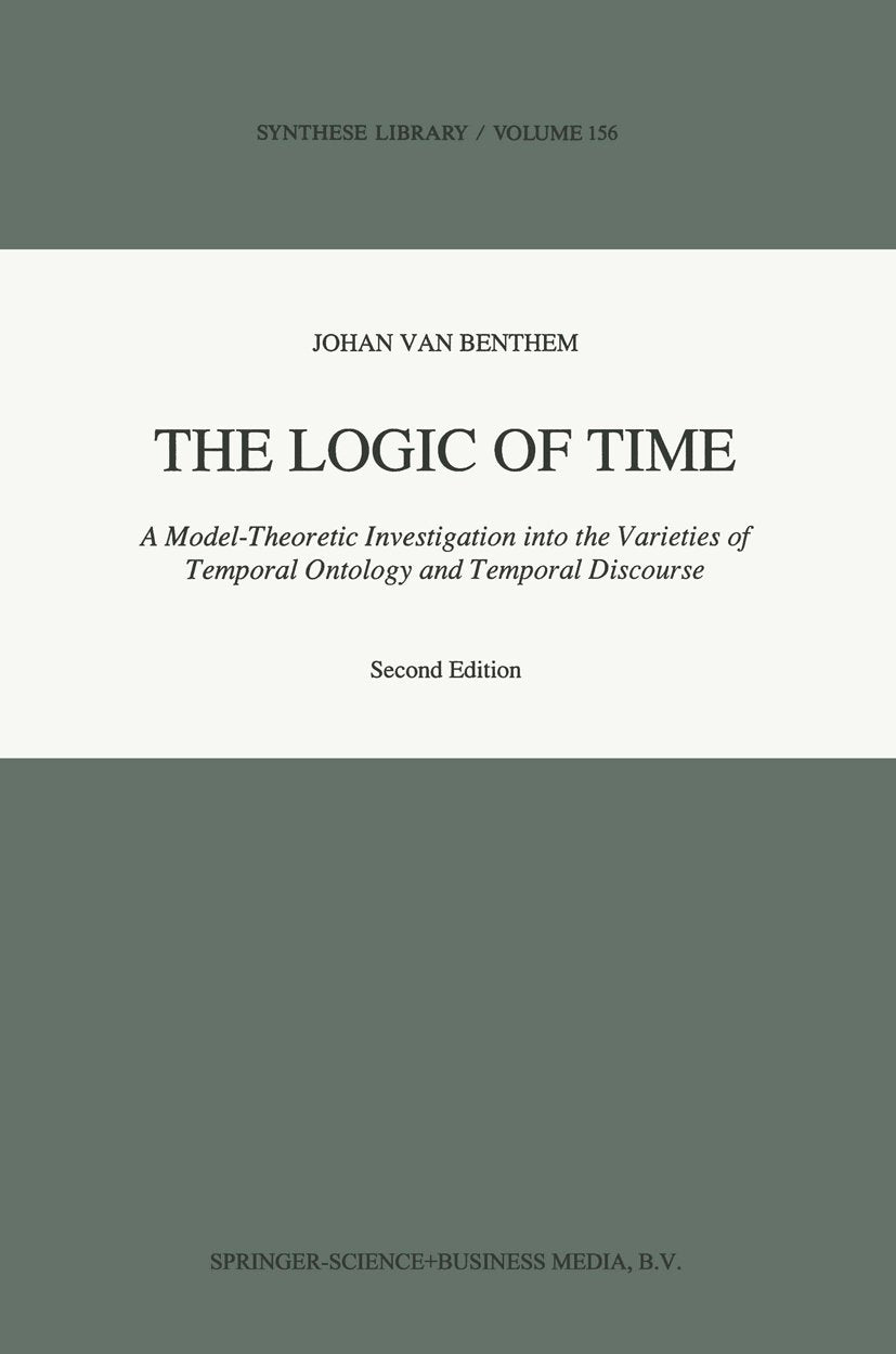 Synthese Library: A Model-Theoretic Investigation into the Varieties of Temporal Ontology and Temporal Discourse