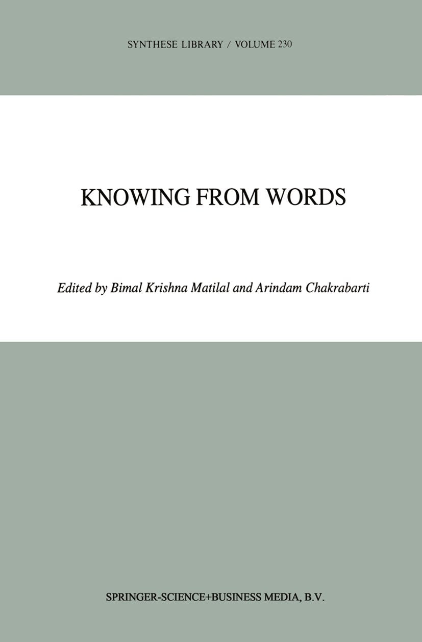 Synthese Library: Western and Indian Philosophical Analysis of Understanding and Testimony
