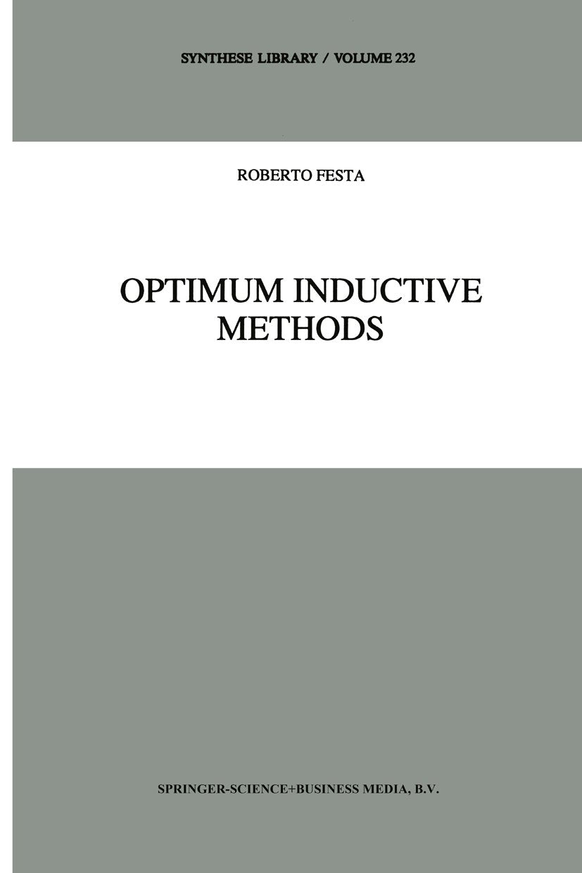 Synthese Library: A Study in Inductive Probability, Bayesian Statistics, and Verisimilitude