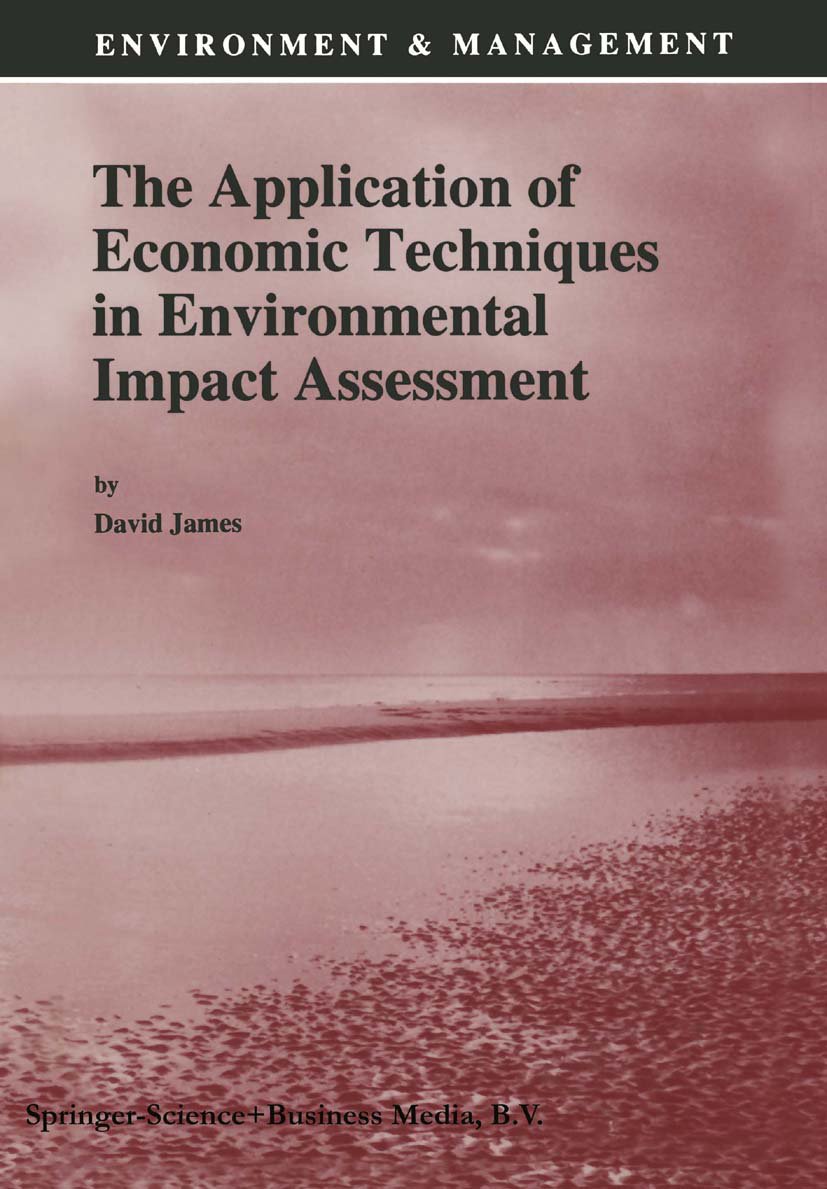 The Application of Economic Techniques in Environmental Impact Assessment
