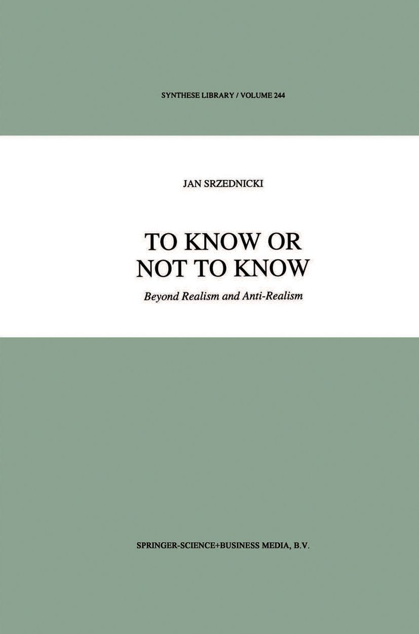 Synthese Library: Beyond Realism and Anti-Realism
