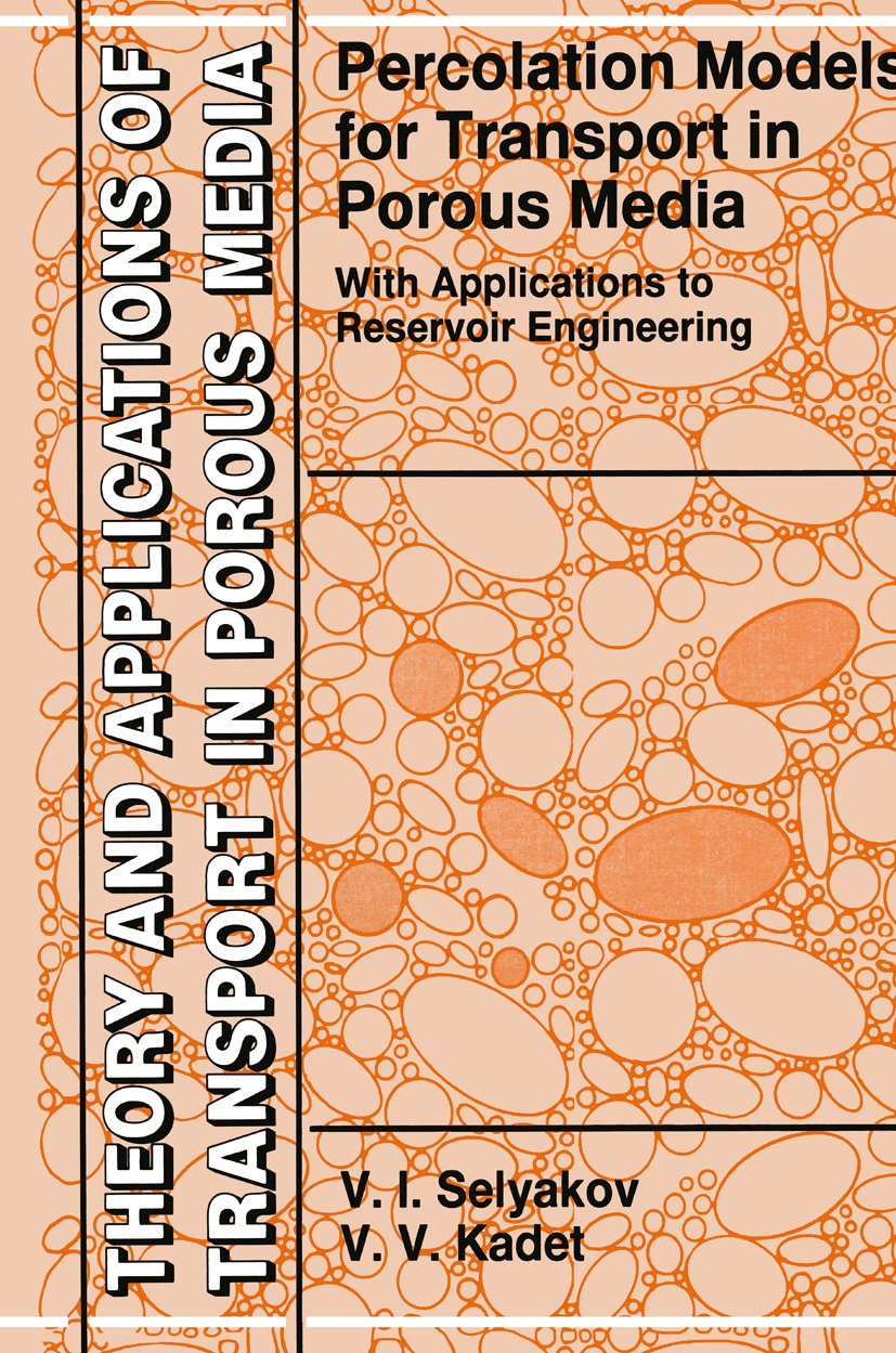 Theory and Applications of Transport in Porous Media