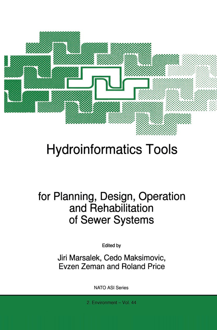 Hydroinformatics Tools for Planning, Design, Operation and Rehabilitation of Sewer Systems