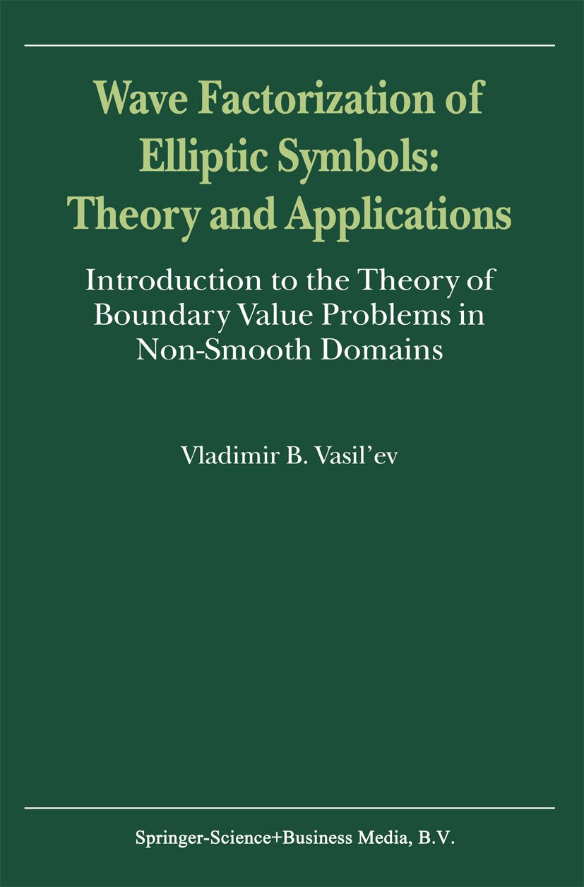 Wave Factorization of Elliptic Symbols: Theory and Applications