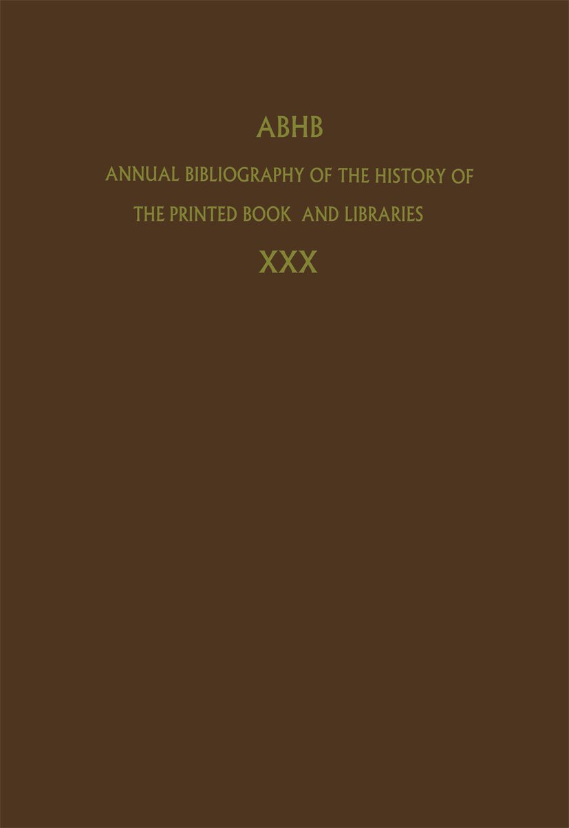 Annual Bibliography of the History of the Printed Book and Libraries