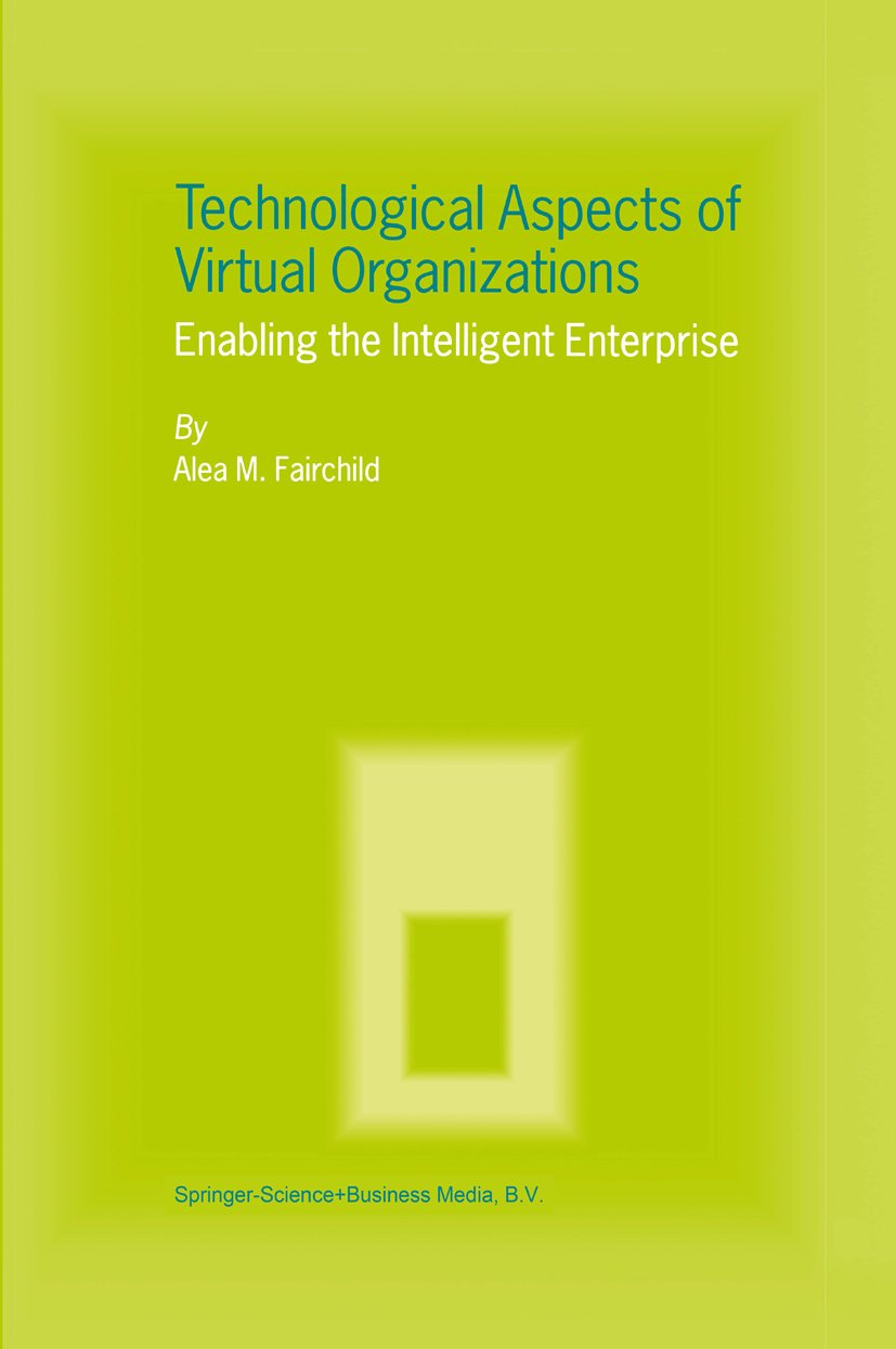 Technological Aspects of Virtual Organizations
