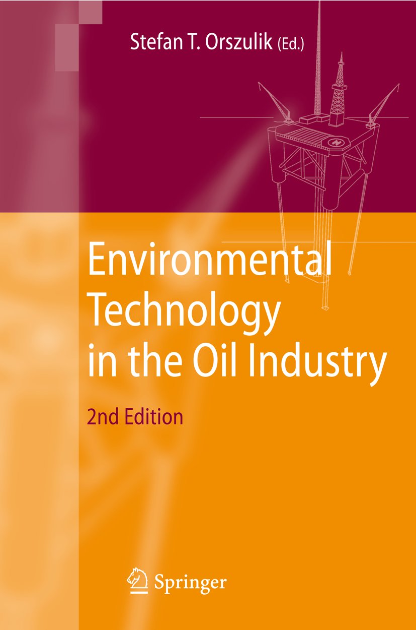 Environmental Technology in the Oil Industry
