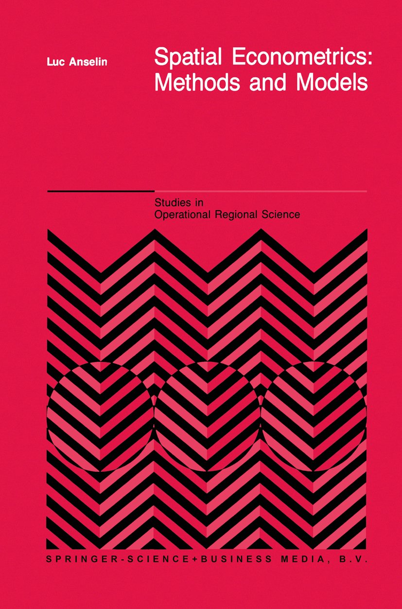 Spatial Econometrics: Methods and Models