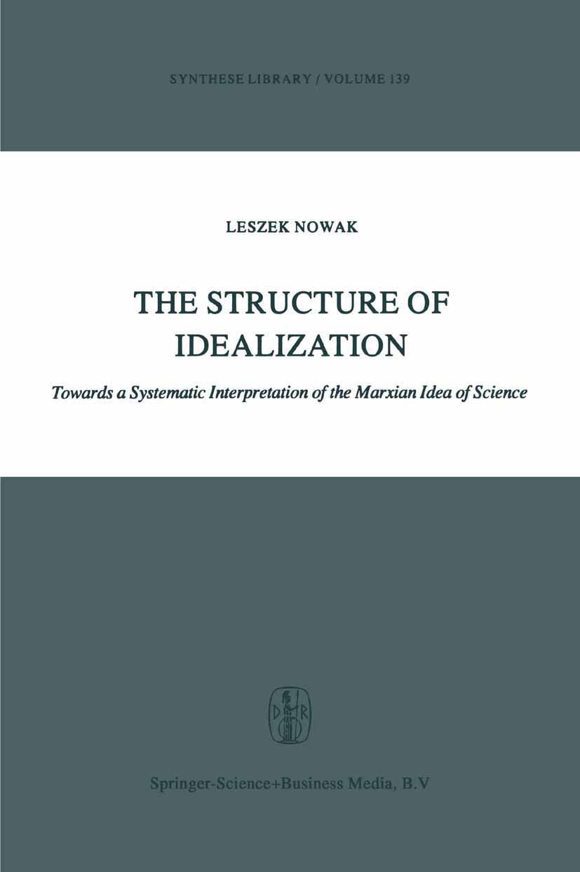 Synthese Library: Towards a Systematic Interpretation of the Marxian Idea of Science