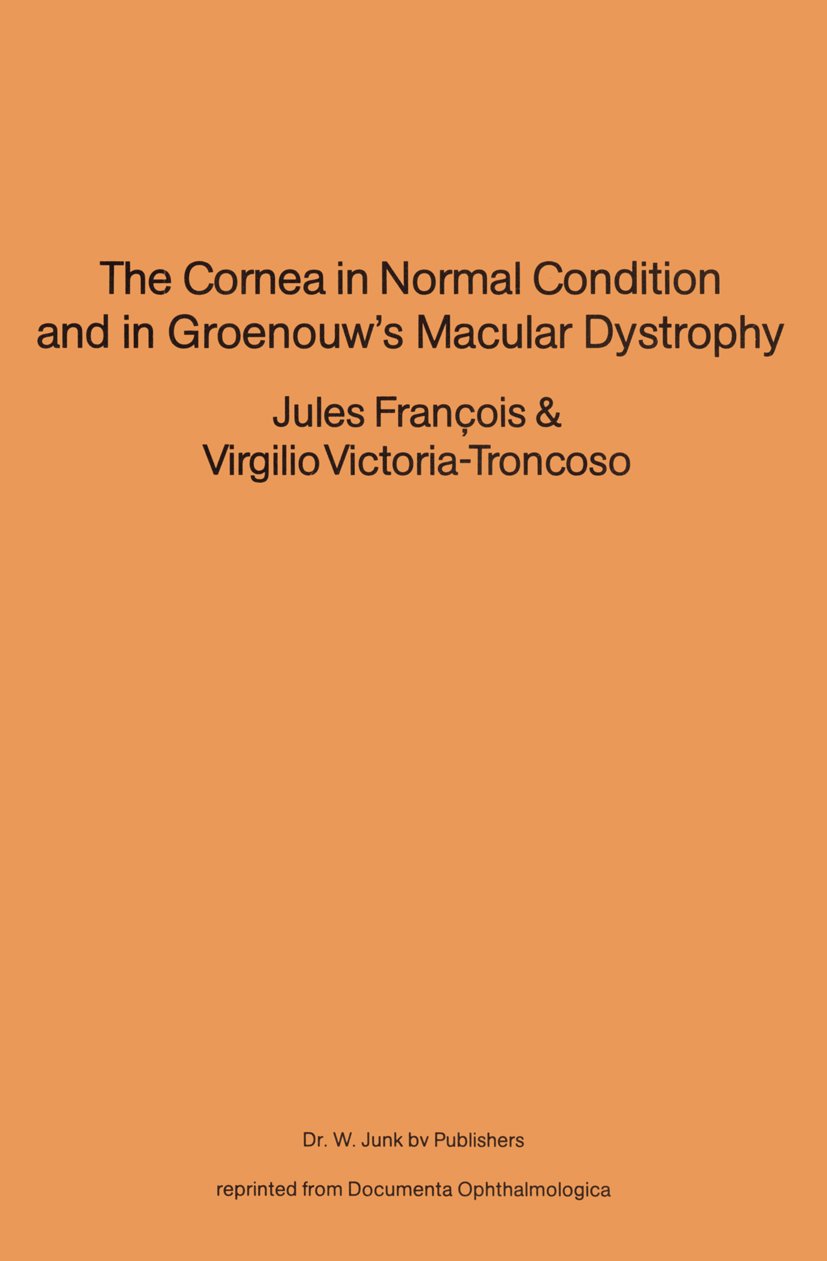 The Cornea in Normal Condition and in Groenouw’s Macular Dystrophy