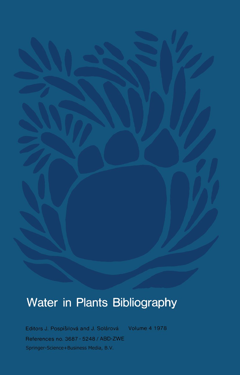 Water in Plants Bibliography, Volume 4, 1978
