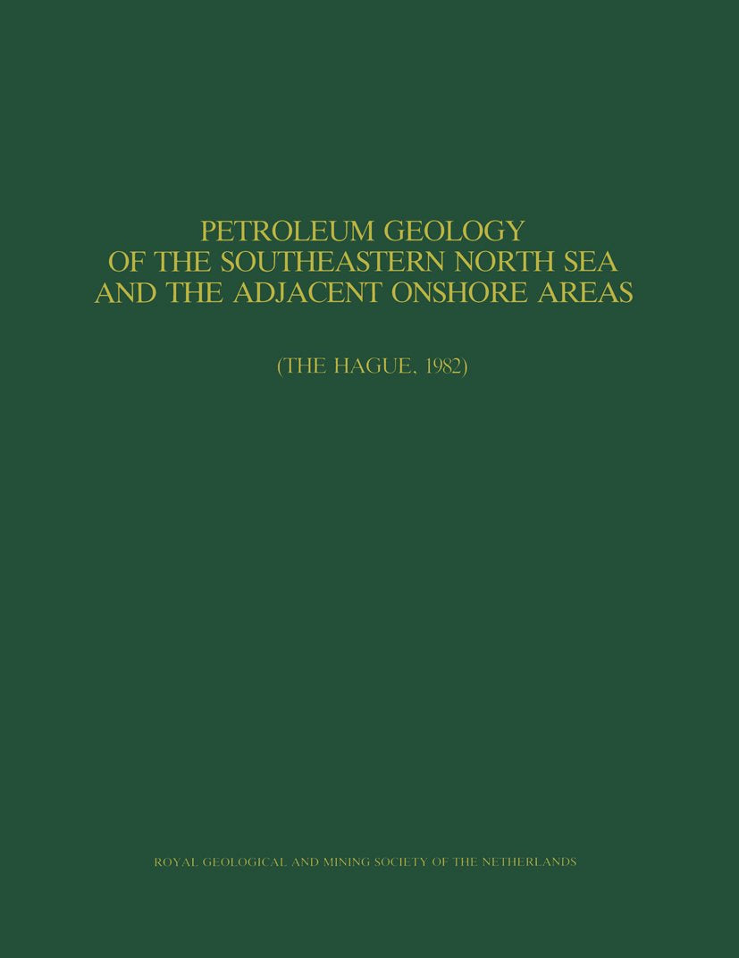 Petroleum Geology of the Southeastern North Sea and the Adjacent Onshore Areas