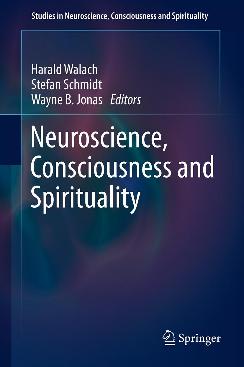 Studies in Neuroscience, Consciousness and Spirituality