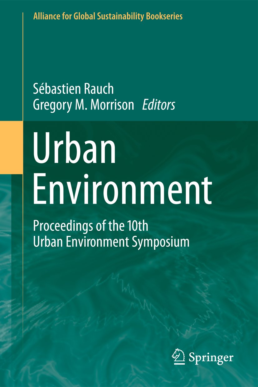 Alliance for Global Sustainability Bookseries: Proceedings of the 10th Urban Environment Symposium