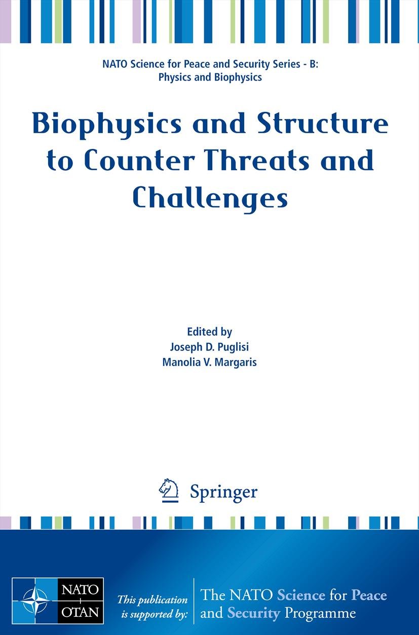 Biophysics and Structure to Counter Threats and Challenges