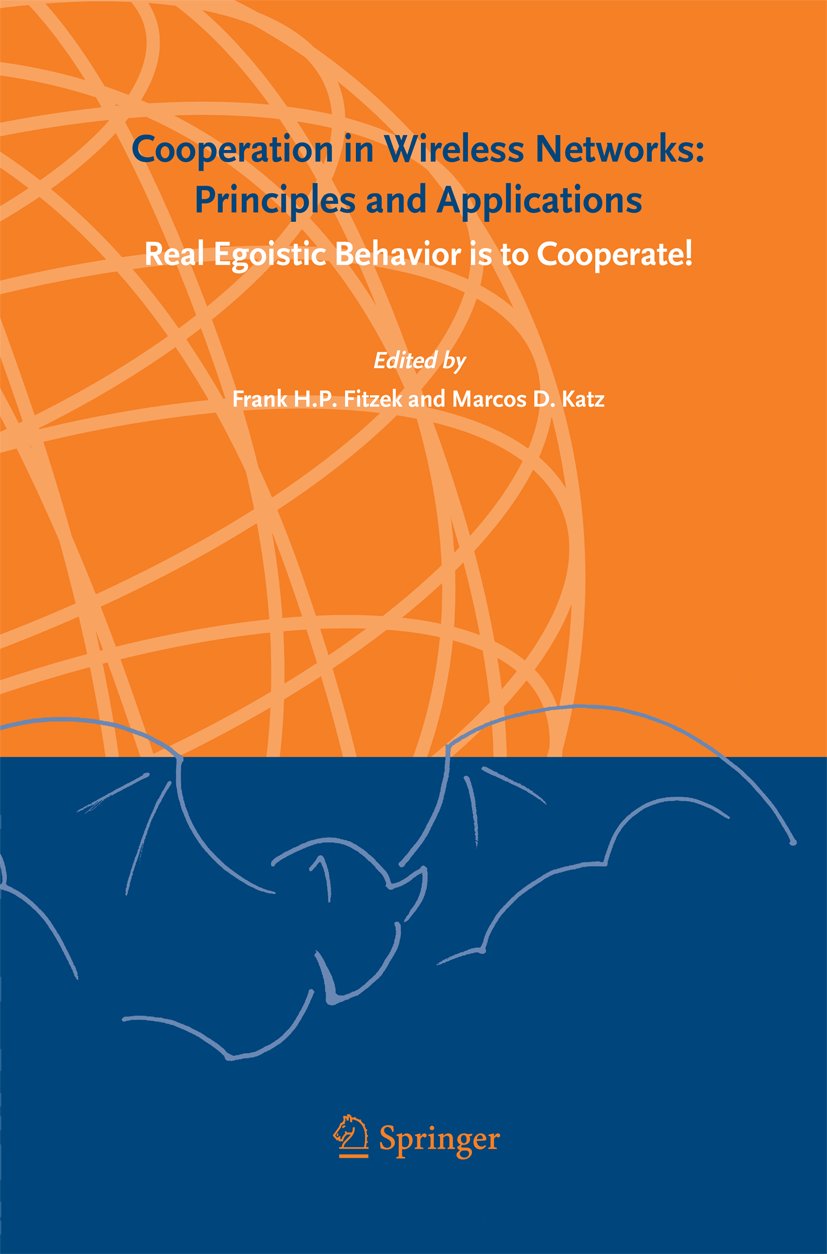 Cooperation in Wireless Networks: Principles and Applications