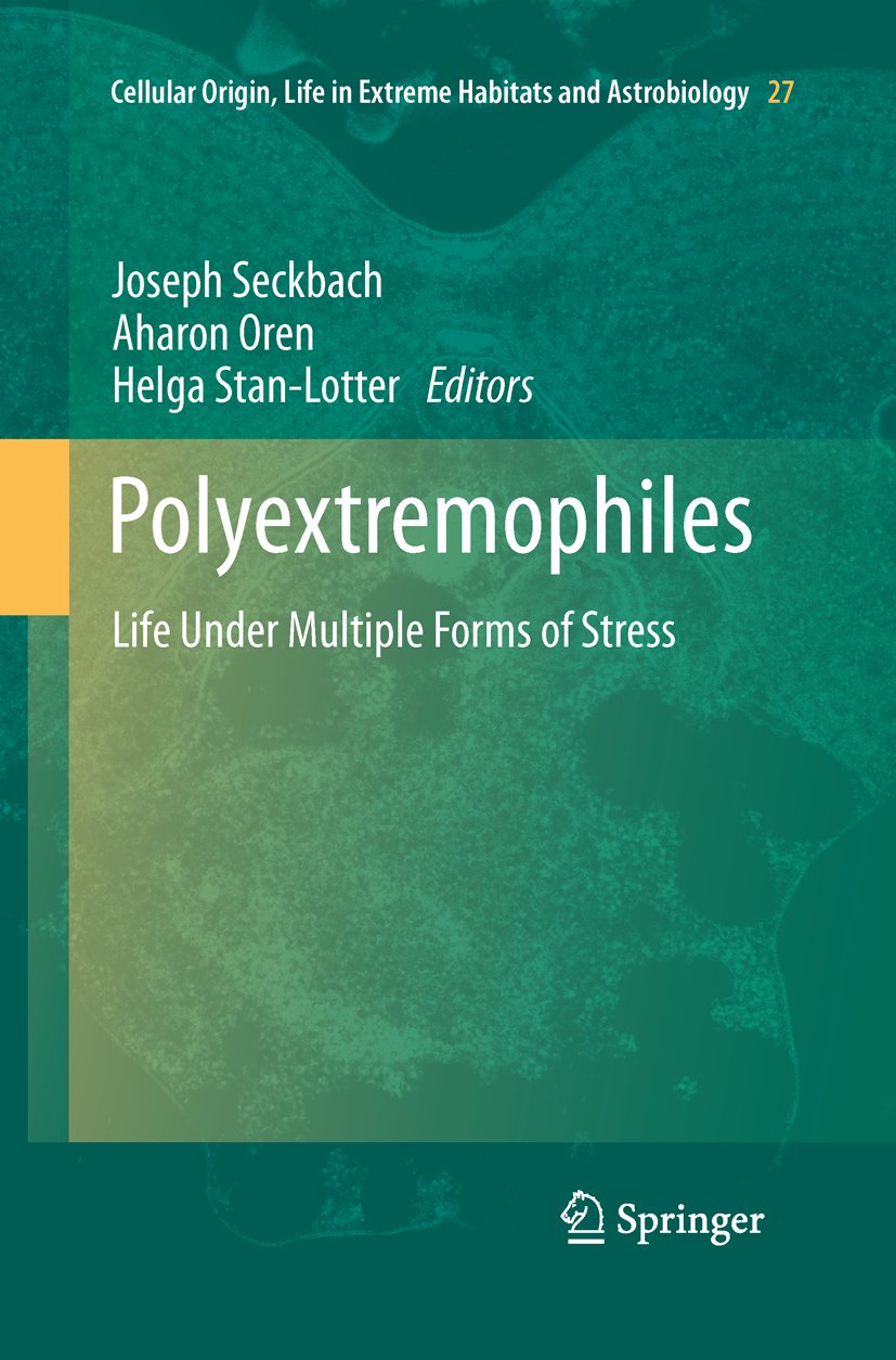 Cellular Origin, Life in Extreme Habitats and Astrobiology