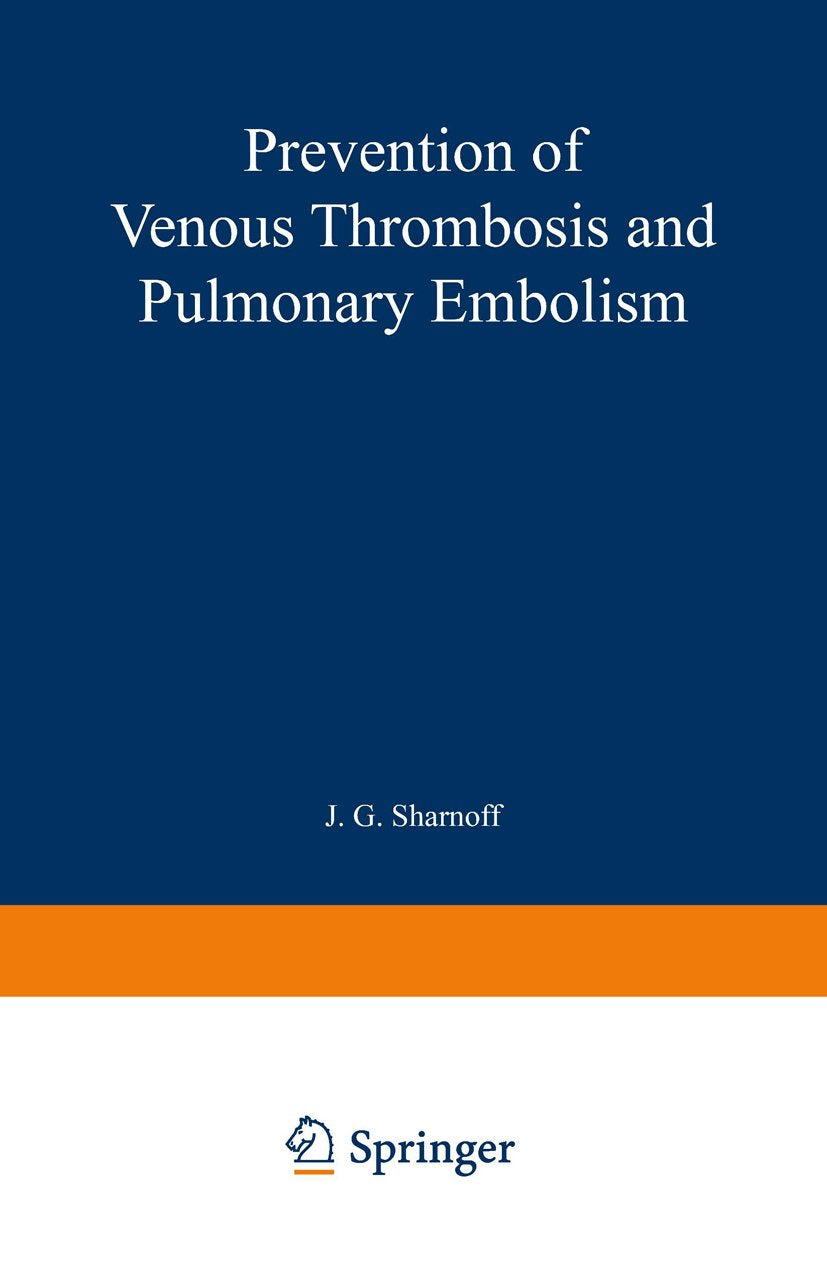 Prevention of Venous Thrombosis and Pulmonary Embolism