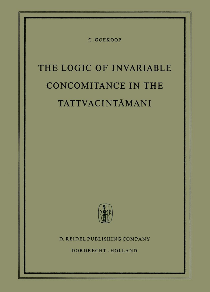 The Logic of Invariable Concomitance in the Tattvacintāmaṇi