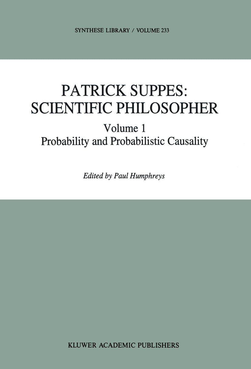 Synthese Library: Volume 1. Probability and Probabilistic Causality
