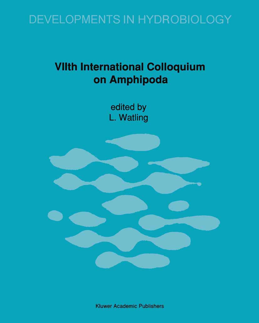 Developments in Hydrobiology: Proceeding of the VIIth International Colloquium on Amphipoda held in Walpole, Maine, USA, 14–16 September 1990