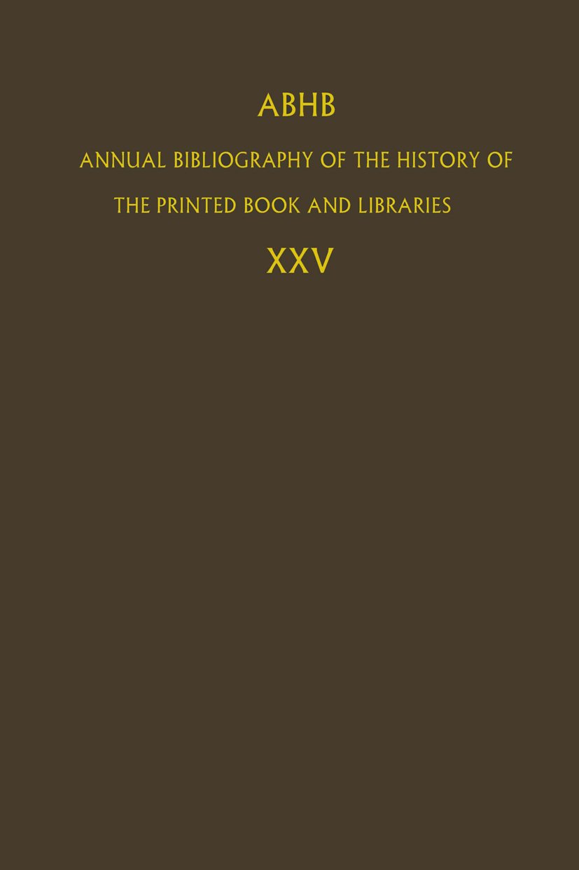 Annual Bibliography of the History of the Printed Book and Libraries