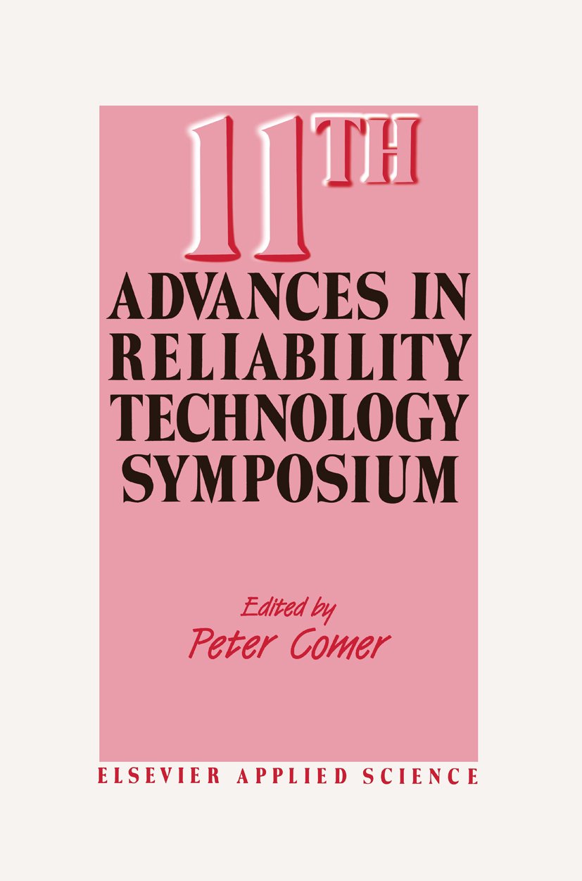11th Advances in Reliability Technology Symposium